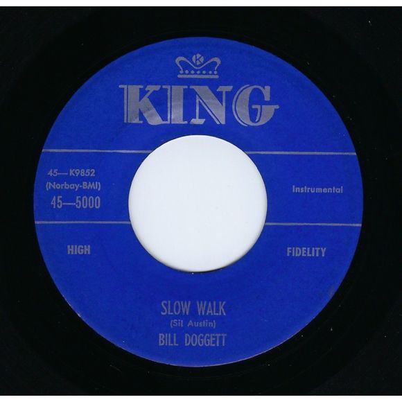 Bill Doggett ‎45 Slow Walk / Hand In Hand on King EX R&B - Picture 1 of 2